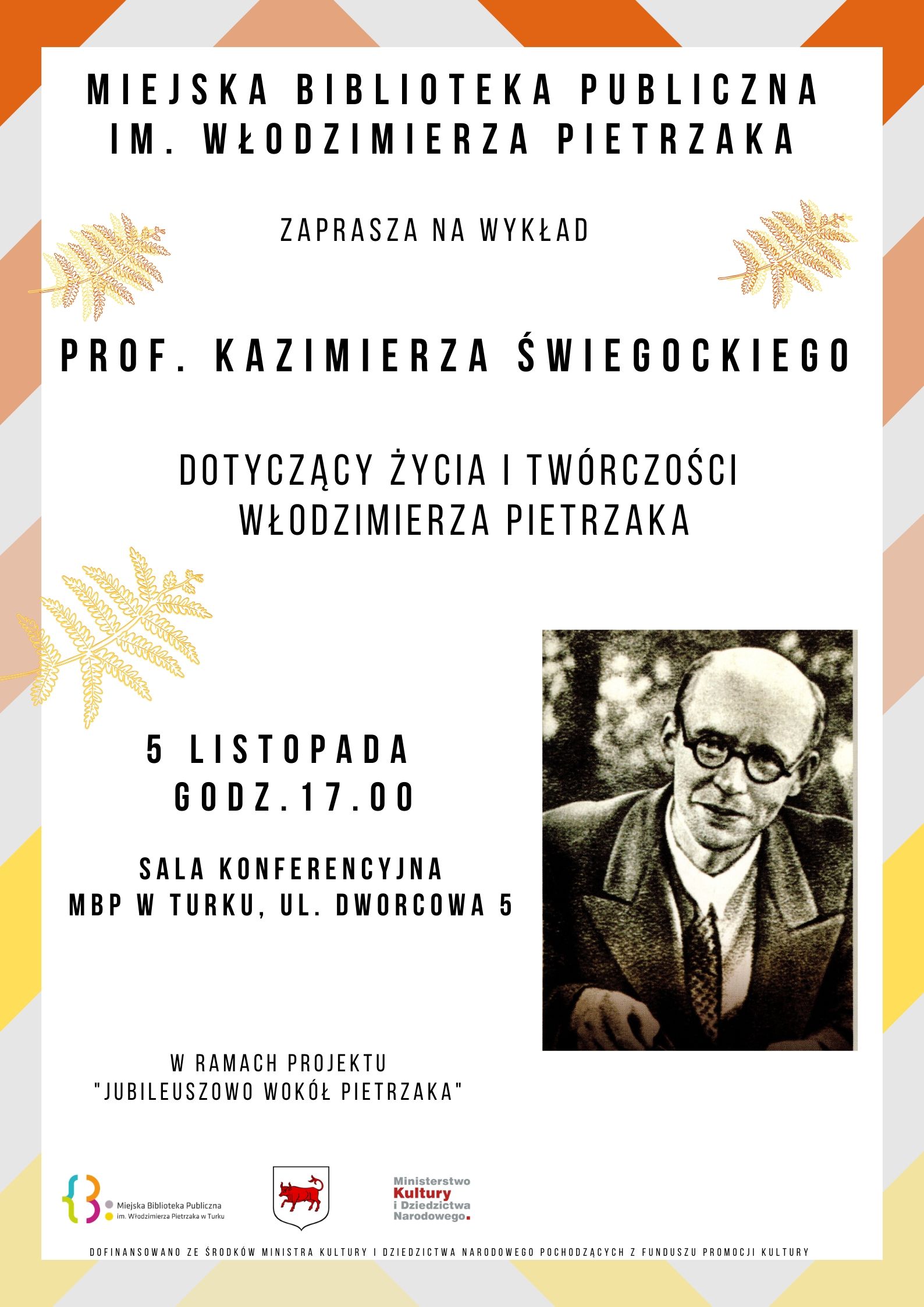 Czytaj więcej o: Wykład prof. Kazimierza Świegockiego