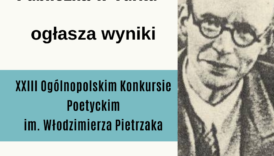 Czytaj więcej o: Wyniki XXIII Ogólnopolskiego Konkursu Poetyckiego im. Włodzimierza Pietrzaka